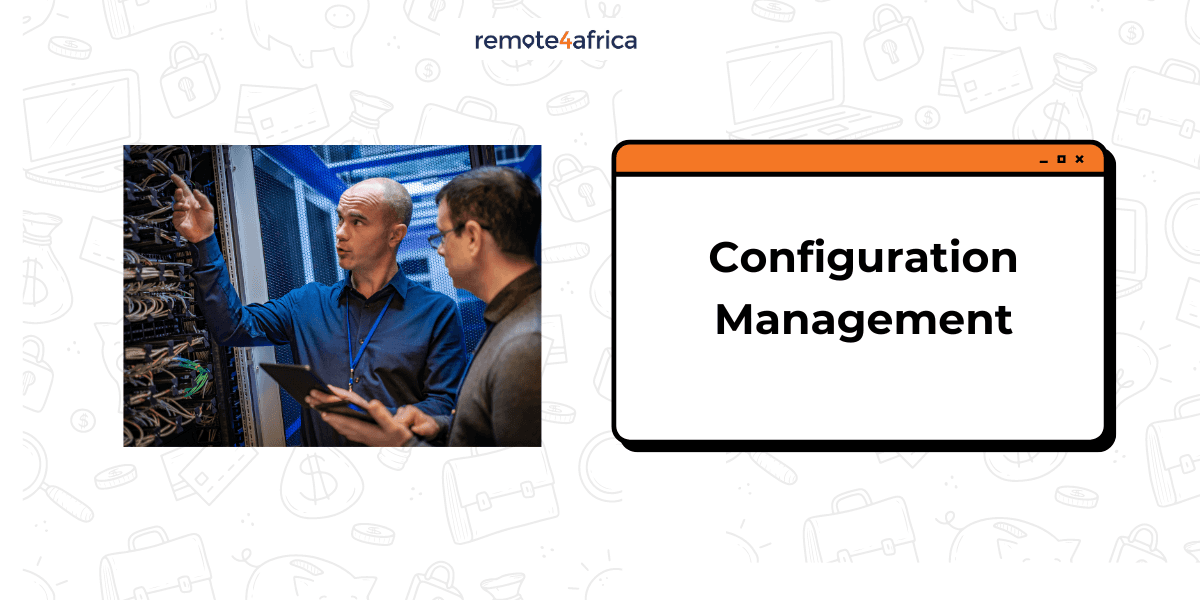 What is Configuration Management: Importance and Career Overview 