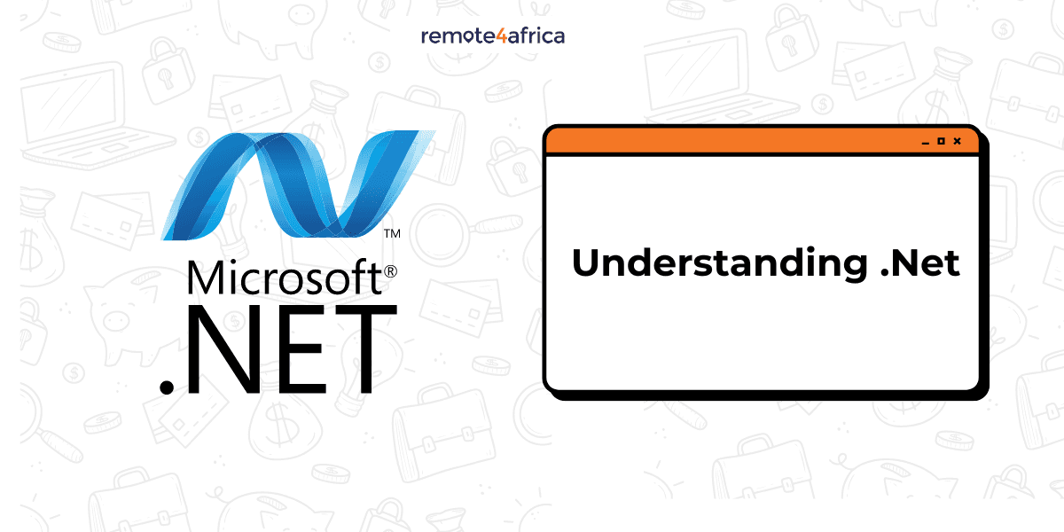 Understanding .Net: Relevance and Key Prospects