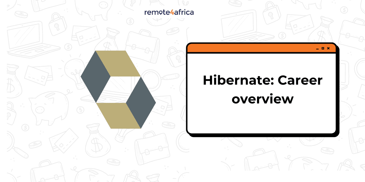 Hibernate: Career Overview for Software Development 